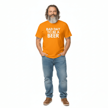 Load image into Gallery viewer, Bad Day To Be A Beer