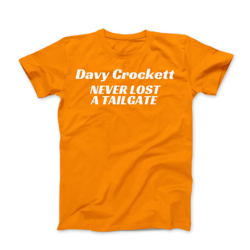 Davy Crockett Never Lost A Tailgate Tee