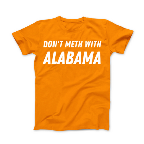 Don't Meth With Alabama
